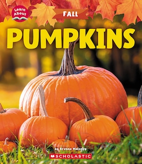 Couverture_Pumpkins (Learn About: Fall)