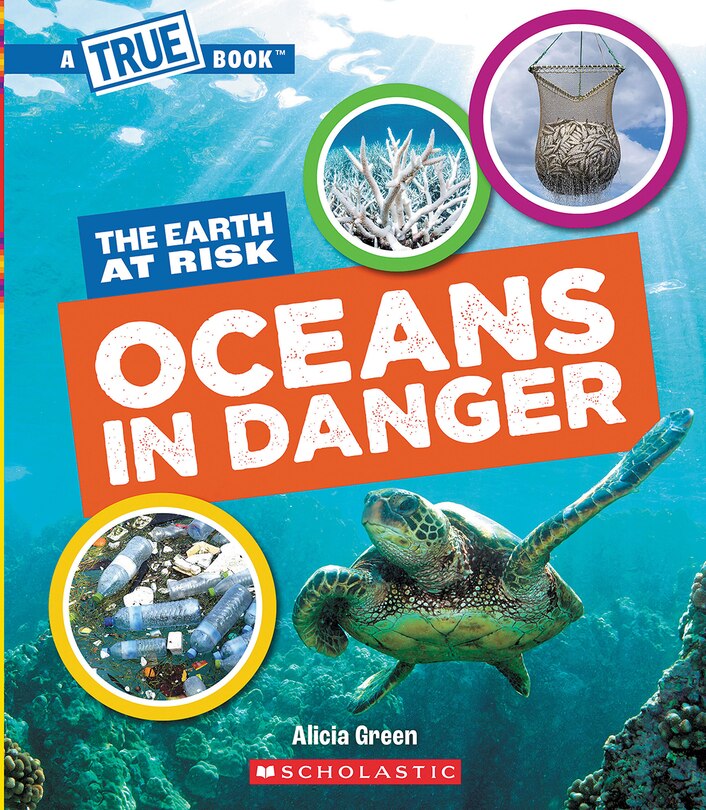 Front cover_Oceans in Danger (A True Book: The Earth at Risk)