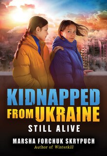 Front cover_Still Alive (Kidnapped From Ukraine #3)