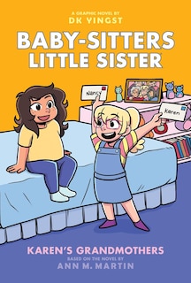 Front cover_Karen's Grandmothers: A Graphic Novel (Baby-Sitters Little Sister #9)