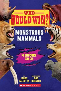 Front cover_Who Would Win?: Monstrous Mammals