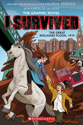 I Survived the Great Molasses Flood, 1919 (I Survived Graphic Novel #11)