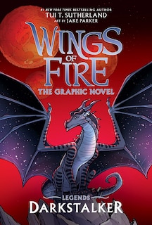 Front cover_Darkstalker: A Graphic Novel (Wings of Fire: Legends Graphic Novel)