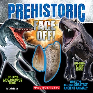 Front cover_Prehistoric Face-Off! (Face-Off book with replica teeth)