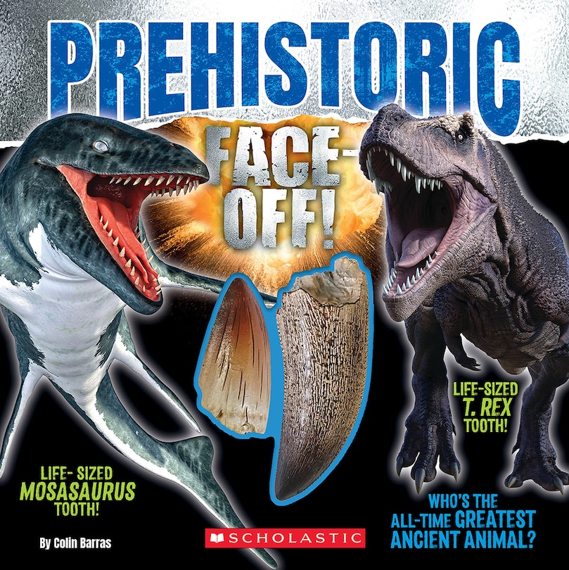 Front cover_Prehistoric Face-Off! (Face-Off book with replica teeth)