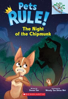 Front cover_The Night of the Chipmunk: A Branches Book (Pets Rule! #6)