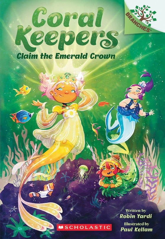 Front cover_Claim the Emerald Crown: A Branches Book (Coral Keepers #3)