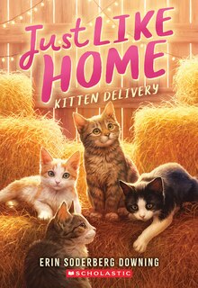 Front cover_Kitten Delivery (Just Like Home, Book Two)