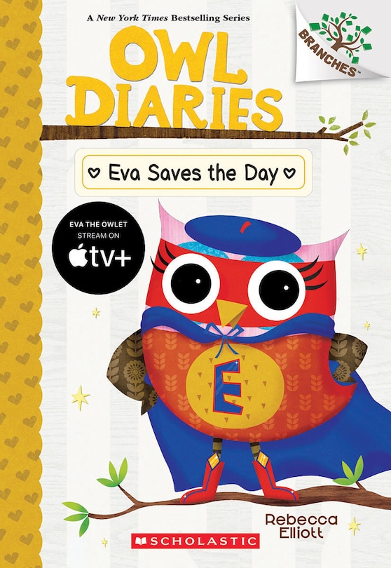 Front cover_Eva Saves the Day: A Branches Book (Owl Diaries #22)
