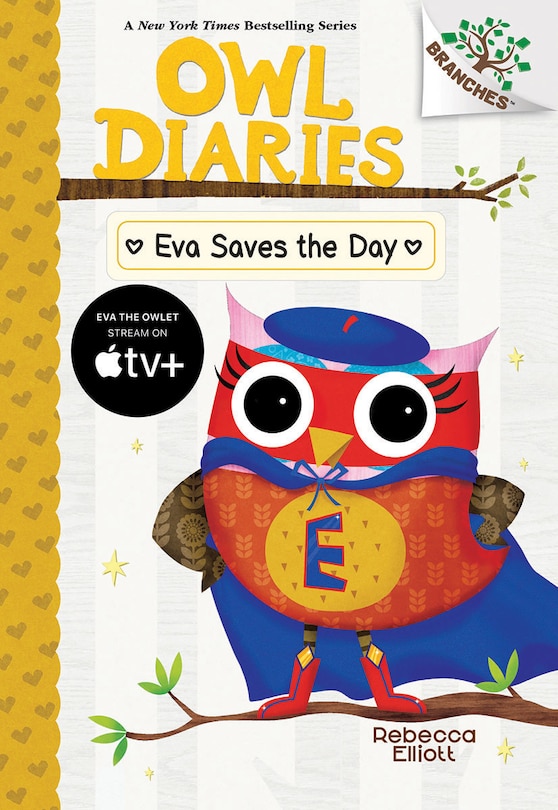 Front cover_Eva Saves the Day: A Branches Book (Owl Diaries #22)