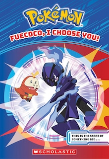Front cover_Fuecoco, I Choose You! (Pokémon Chapter Book)