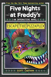 Front cover_Escape the Pizzaplex (Five Nights at Freddy's Interactive Novel #3)
