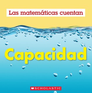 Couverture_Capacidad (Las Matemáticas Cuentan): Capacity (Math Counts in Spanish)