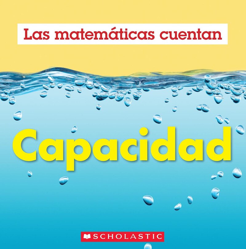 Front cover_Capacidad (Las Matemáticas Cuentan): Capacity (Math Counts in Spanish)