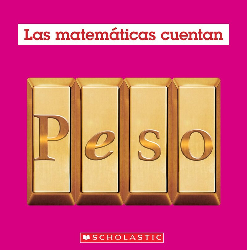 Couverture_Peso (Las Matemáticas Cuentan): Weight (Math Counts in Spanish)