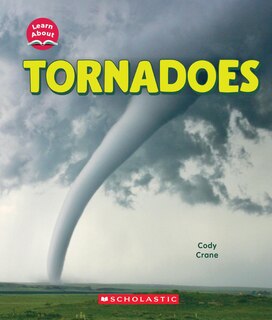 Front cover_Tornadoes (Learn About: Wild Weather)