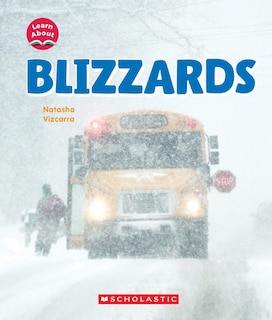 Front cover_Blizzards (Learn About: Wild Weather)