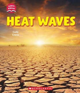 Front cover_Heat Waves (Learn About: Wild Weather)
