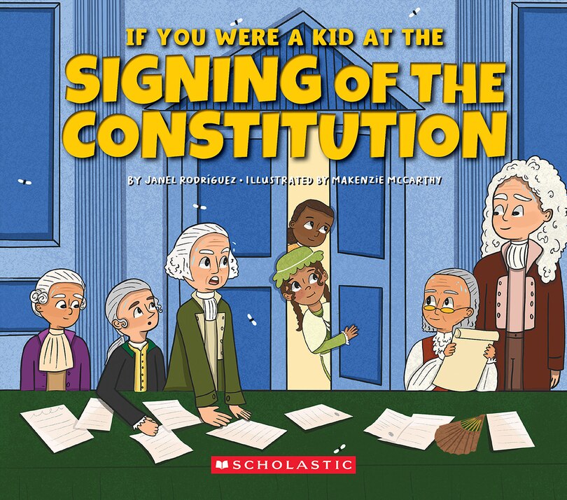 Couverture_If You Were a Kid at the Signing of the Constitution (1787)
