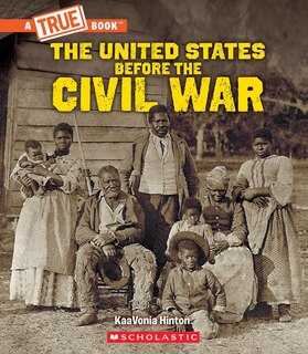 Front cover_United States Before the Civil War (A True Book: Exploring the Civil War)
