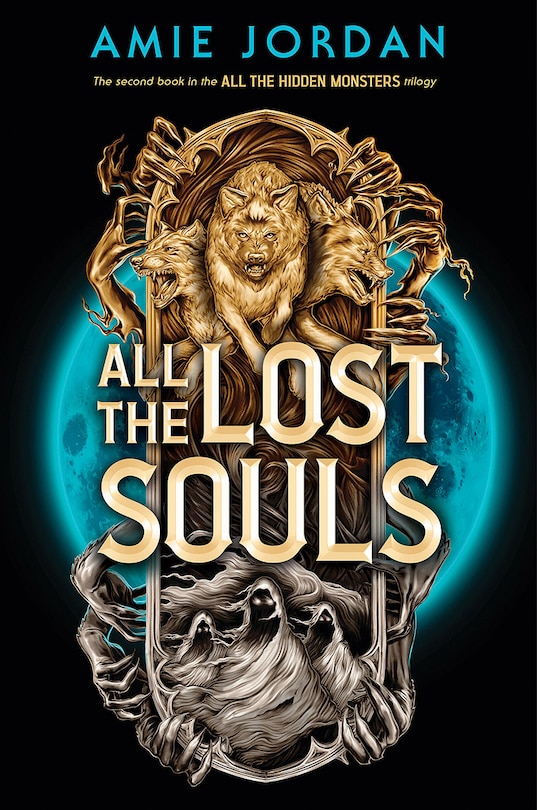 Front cover_All the Lost Souls (All the Hidden Monsters, Book Two)