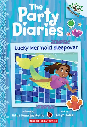 Lucky Mermaid Sleepover: A Branches Book (the Party Diaries #5)