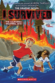 Front cover_I Survived the California Wildfires, 2018 (I Survived Graphic Novel #13)