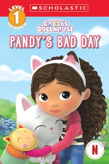 Couverture_Pandy's Bad Day (Gabby's Dollhouse: Scholastic Reader, Level 1 #4)
