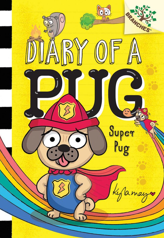 Couverture_Super Pug: A Branches Book (Diary of a Pug #13)