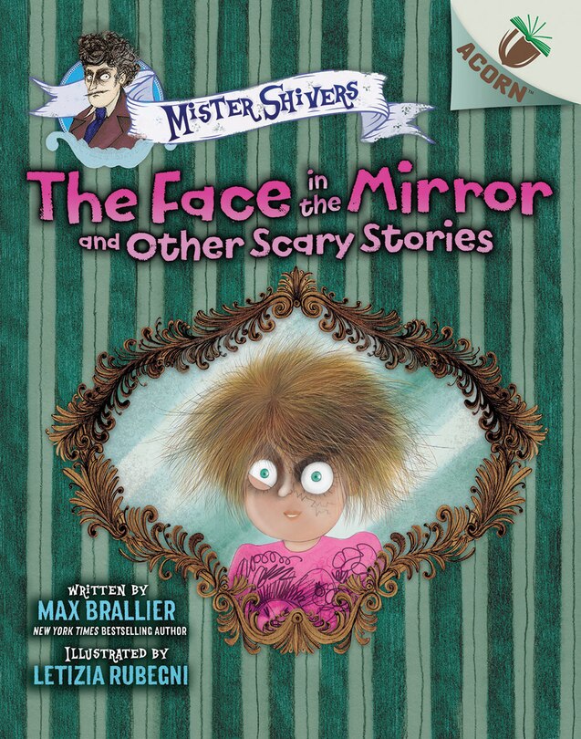Front cover_The Face in the Mirror and Other Scary Stories: An Acorn Book (Mister Shivers #5)