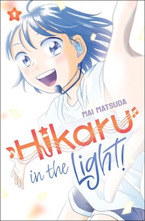 Front cover_Hikaru in the Light! (Volume 1)
