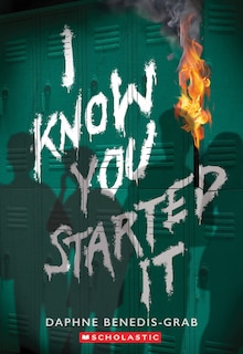 Front cover_I Know You Started It (A Secrets & Lies Novel)