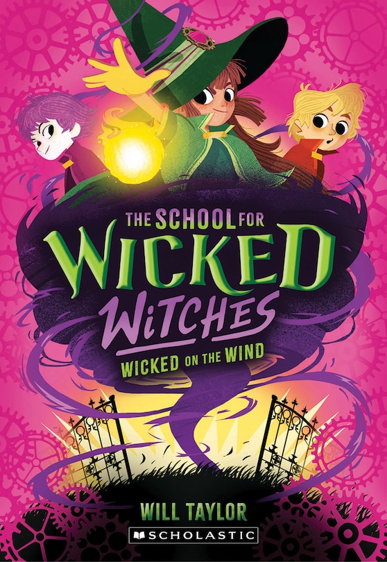 Front cover_Wicked on the Wind (The School for Wicked Witches, book3)
