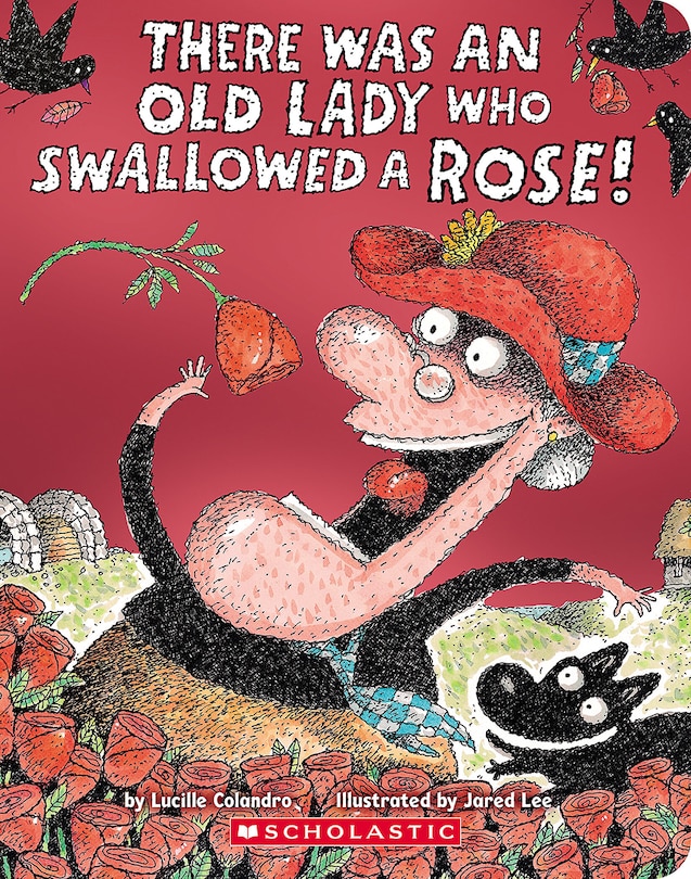 Front cover_There Was An Old Lady Who Swallowed a Rose!
