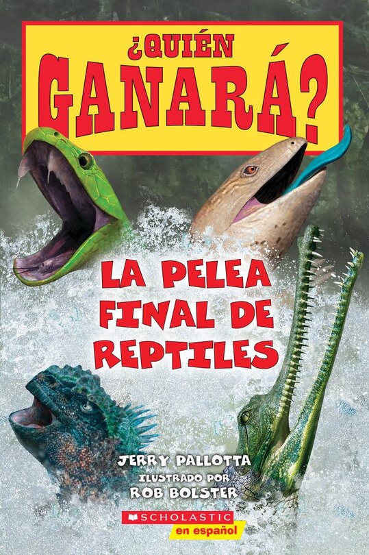 Couverture_¿Quién ganará? La pelea final de reptiles (Who Would Win? Ultimate Reptile Rumble)