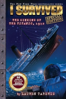 Front cover_I Survived the Sinking of the Titanic, 1912 (Special Edition: I Survived #1)