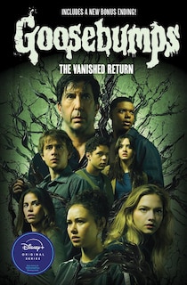 Front cover_The Vanished Return (Goosebumps: The Vanishing Novel)