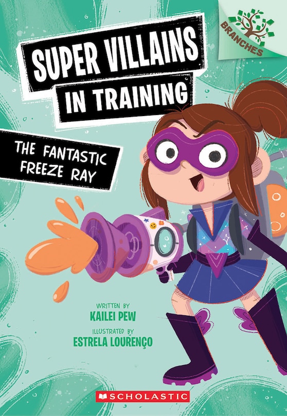 Couverture_The Fantastic Freeze Ray: A Branches Book (Super Villains in Training #1)