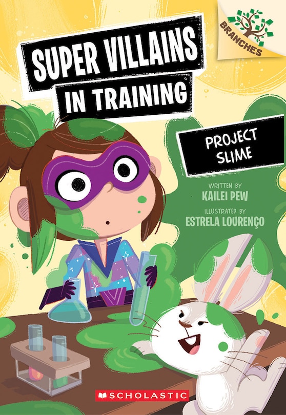 Front cover_Project Slime: A Branches Book (Super Villains in Training #3)