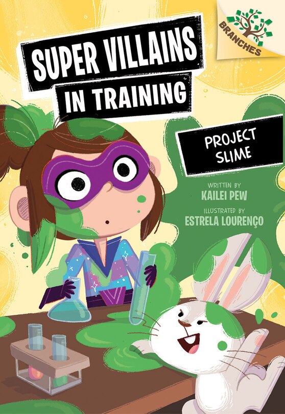 Front cover_Project Slime: A Branches Book (Super Villains in Training #3)