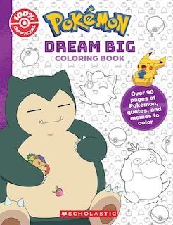 Couverture_Dream Big (Pok&eacute;mon: Official Coloring Book)