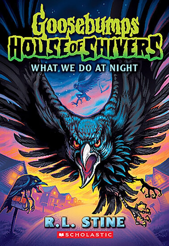 Front cover_What We Do in the Night (Goosebumps House of Shivers #7)