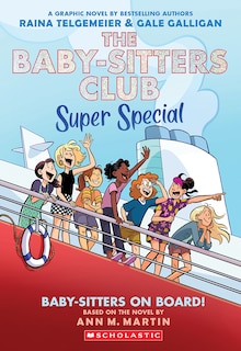 Front cover_Baby-sitters on Board!: A Graphic Novel (The Baby-sitters Club Super Special #1)