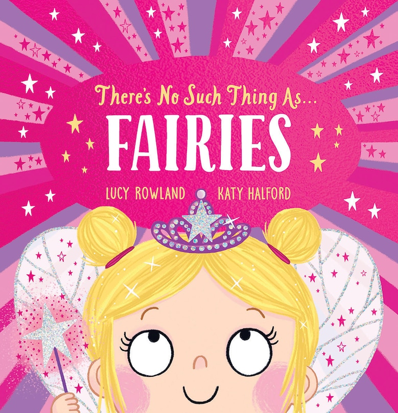 Front cover_There's No Such Thing as... Fairies
