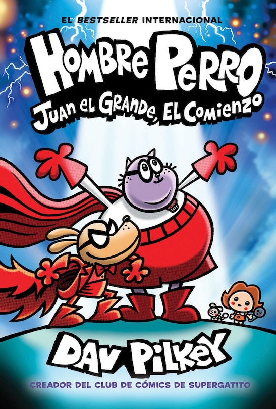 Couverture_Hombre Perro: Juan el Grande, el comienzo (Dog Man: Big Jim Begins)