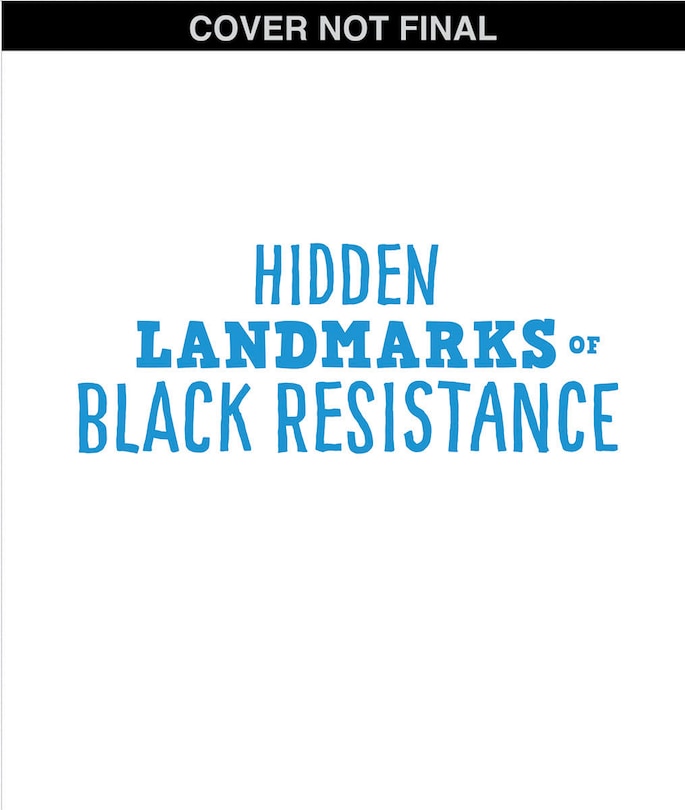 Front cover_Hidden Landmarks of Black History (From the Archives)