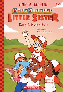 Front cover_Karen's Home Run (Baby-sitters Little Sister #18)