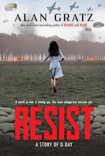 Front cover_Resist: A Story of D-Day