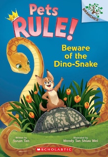 Couverture_Beware of the Dino-Snake: A Branches Book (Pets Rule! #8)