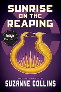 Front cover_Sunrise on the Reaping (A Hunger Games Novel) (Indigo Exclusive Edition)